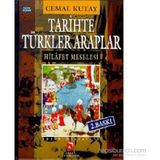TARIHTE TÜRKLER ARAPLAR HILAFET MESELESI - CEMAL KUTAY