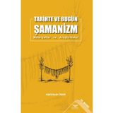 Tarihte ve Bugün Şamanizm Materyaller ve Araştırmalar Abdülkadir İnan