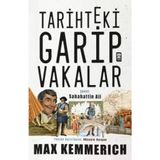 Tarihteki Garip Vakalar - Albert Kemmerich,Maximilian Philipp