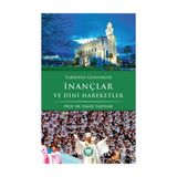 Tarihten Günümüze İnançlar ve Dini Hareketler - İsmail Taşpınar
