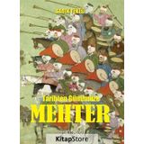 Tarihten Günümüze Mehter - Sadık Tekeli