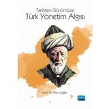 Tarihten Günümüze Türk Yönetim Algısı İrfan Çağlar - Nobel Akademik Yayıncılık