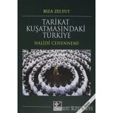 Tarikat Kuşatmasındaki Türkiye - Rıza Zelyut