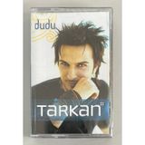 Tarkan Dudu Kaset (Sıfır Jelatinli)