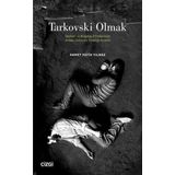 Tarkovski Olmak - Ahmet Fatih Yılmaz