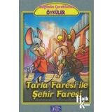 TARLA FARESI VE ŞEHİR FARESI - EZOP