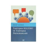 Tartışma Kültürü ve Tartışma Programları - Mert Gürer