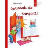 Tartışsak da Barışırız! - Dagmar Geisler
