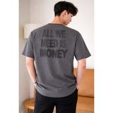 Tarz Cool Erkek Oversize Tişört Baskılı “all We Need Is Money” Yazılı Basic Streetwear T-Shirt - Gri