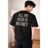 Tarz Cool Erkek Oversize Tişört Baskılı “all We Need Is Money” Yazılı Basic Streetwear T-Shirt - Siyah