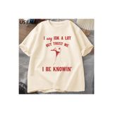 Tarzsokak Ben Çok Idk Ama Güven Bana Tshirt Erkekler Pamuk İğneleme Kaz Atasözü T-Shirt Aptal Kaz Tee K 2948, Bej-3138, M