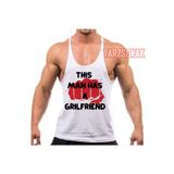 Tarzsokak Gym Tank Top Fitness Sporcu Atleti Bu adamın bir kız arkadaşı var