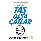 Taş Olsa Çatlar - Mark Freeman
