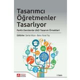 Tasarımcı Öğretmenler Tasarlıyor: Farklı Derslerde UbD Tasarım - Pegem Akademi Yayıncılık