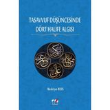 Tasavvuf Düşüncesinde Dört Halife Algısı Dr. Bedriye Reis
