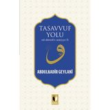 Tasavvuf Yolu - Gavs-ı Azam Seyyid Abdülkadir Geylani