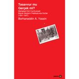 Tasavvur mu Gerçek mi? - Borhaneddin A. Yassin