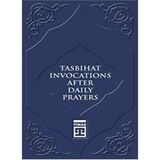 Tasbihat Invocations After Daily Prayers - Kolektif