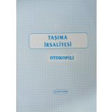 TAŞIMA İRSALİYESİ 3 NÜSHA OTOKOPİLİ