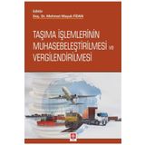 Taşıma İşlemlerinin Muhasebeleştirilmesi ve Vergilendirilmesi - Mehmet Maşuk Fidan