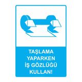 Taşlama Yaparken İş Gözlüğü Kullan! İsg Uyarı Levhası Pvc A4 21X30 Cm
