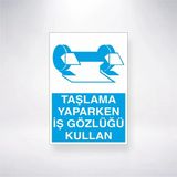 Taşlama Yaparken İş Gözlüğü Kullan Sticker 20X28 Cm