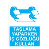 Taşlama Yaparken İş Gözlüğü Kullan Uyarı Tabelası - 35x50 Alüminyum Kompozit Panel - GK30