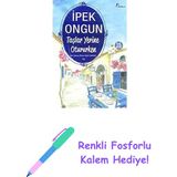 Taşlar Yerine Otururken: Bir Genç Kızın Gizli Defteri 10 + Renkli Fosforlu Kalem - Hayır