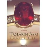 TAŞLARIN AŞKI - TOBIAS HILL