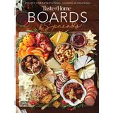 Taste of Home - Boards & Spreads: Snack Boards, Meal Boards, Dessert Boards, Holiday & Party Boards, Easy-To-Assemble Charcuterie Board, Pancake Breakfast Board, Cheers For Chocolate Board & More!