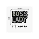 Taşteks TAŞLI Ütülenebilen veya Sticker Olarak Kullanılabilen 'Boss Lady' Yazı Modeli