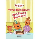 Tatlı Kedicikler - Anne Kedi'nin Doğum Günü