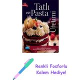 Tatlı ve Pasta Üretimi + Renkli Fosforlu Kalem - Hayır