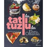 Tatlılar ve Tuzlular - Ebru Omurcalı