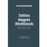 Tattoo Regret Workbook: Reflect. Reclaim. Realign. A companion to the Tattoo Regret Reset Guide