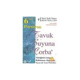 Tavuk Suyuna Çorba - 6. Porsiyon Yüreğinizi Isıtacak, Ruhunuzu Alev Gibi Saracak Yeni Öyküler