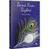Tavus Kuşu Tüyleri / Tülay Kıntak