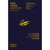 Taxi from Another Planet: Conversations with Drivers about Life in the Universe
