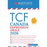 TCF Canada Expression Orale - 100 Topics to Achieve a B2+ Score on the TCF Exam (TCF Canada Practice Books: Score B2+, Band 3)