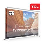 TCL 75Q7D Pro TV EKRAN KORUYUCU - TCL 75" inç 190 Ekran 4K Ultra HD Google Smart QD-MiniLED TV Koruyucu