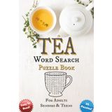 Tea Word Search Puzzle Book: Word Search Puzzles About Tea Leaves, Herbal Beverages, Accessories and More | Soothing Gift for Tea Drinkers, Vacations, Holidays, and Leisure
