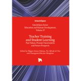 Teacher Training and Student Learning: Past Values, Present Uncertainties and Future Prospects