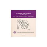Teaching Philosophy on the Eve of the Twenty-First Century - İoanna Kuçuradi David Evans