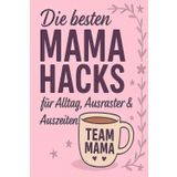 TEAM MAMA!: Ehrlich. Laut. Liebevoll. Und absolut nicht perfekt.