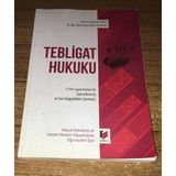 Tebligat Hukuku 7101 Sayılı Kanun İle Güncellenmiş Ve Son Değişiklikler İşlenmiş (Sahafiye Kitap)