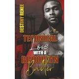 Technical Love with a Brooklyn Baller