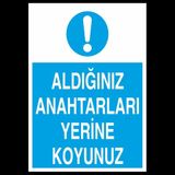 Technopa Aldığın Leti Yerine Koy 50 x 70 cm Uyarı Levhası