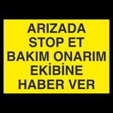 Technopa Arızada Stop Et 50 x 70 cm Uyarı Levhası