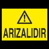 Technopa Arızalıdır Uyarı Levhası