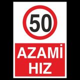 Technopa Azami Hız 50 40 x 60 cm Uyarı Levhası